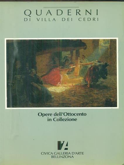 Quaderni di Villa dei cedri. Opere dell'Ottocento in Collezione - copertina