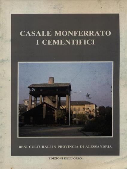 Casale Monferrato I cementifici - copertina
