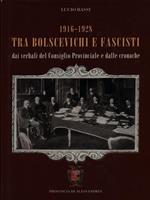 1916-1928 tra Bolscevichi e fascisti