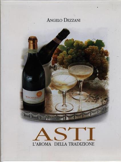 Asti l'aroma della tradizione - Angelo Dezzani - copertina