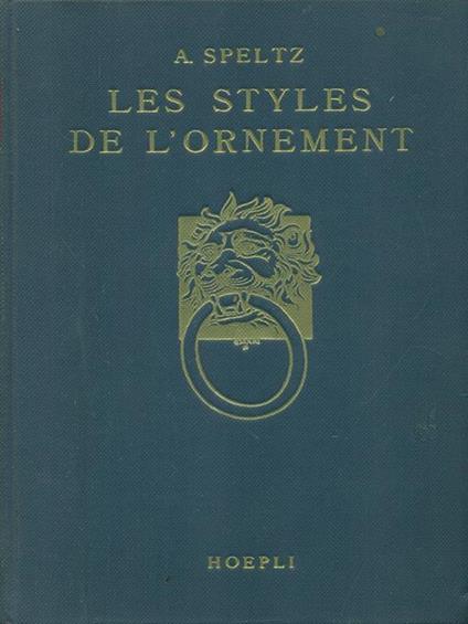 Les styles de l'ornement - A. Speltz - copertina