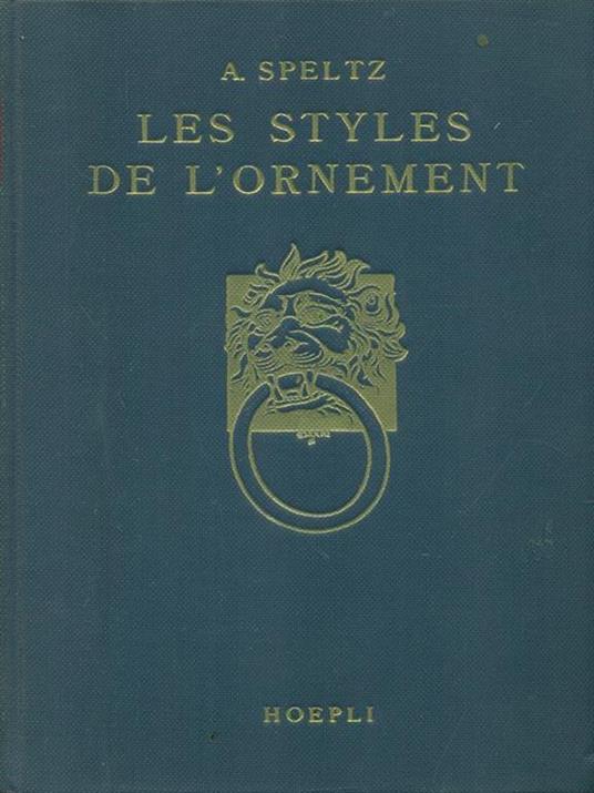 Les styles de l'ornement - A. Speltz - copertina