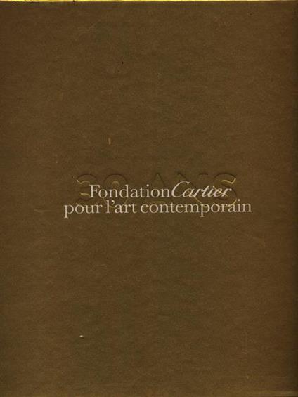 30 ans Fondation Cartier pour l'art contemporain - copertina