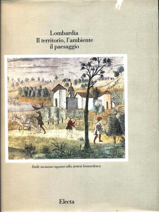 Lombardia. Il territorio, l'ambiente, il paesaggio. 2 Volumi - Carlo Pirovano - copertina