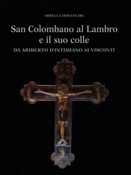 San Colombano al Lambro e il suo colle - Mirella Montanari - copertina