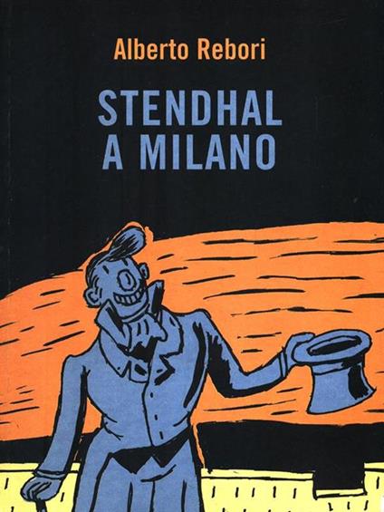 Stendhal a Milano - Alberto Rebori - copertina
