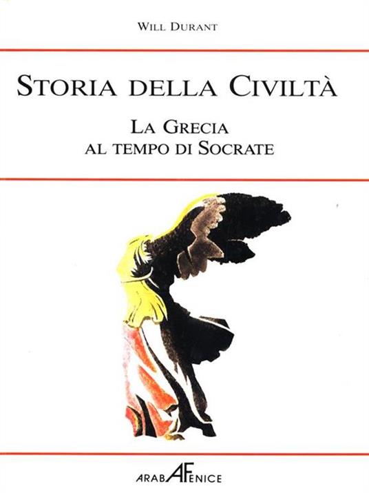 Storia della Civiltà. La Grecia al tempo di Socrate - Will Durant - copertina