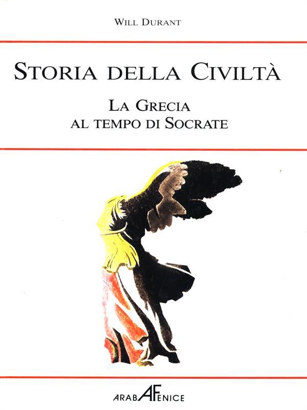 Storia della Civiltà. La Grecia al tempo di Socrate