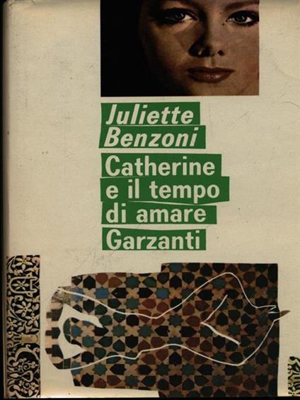 Catherine e il tempo di amare - Juliette Benzoni - copertina