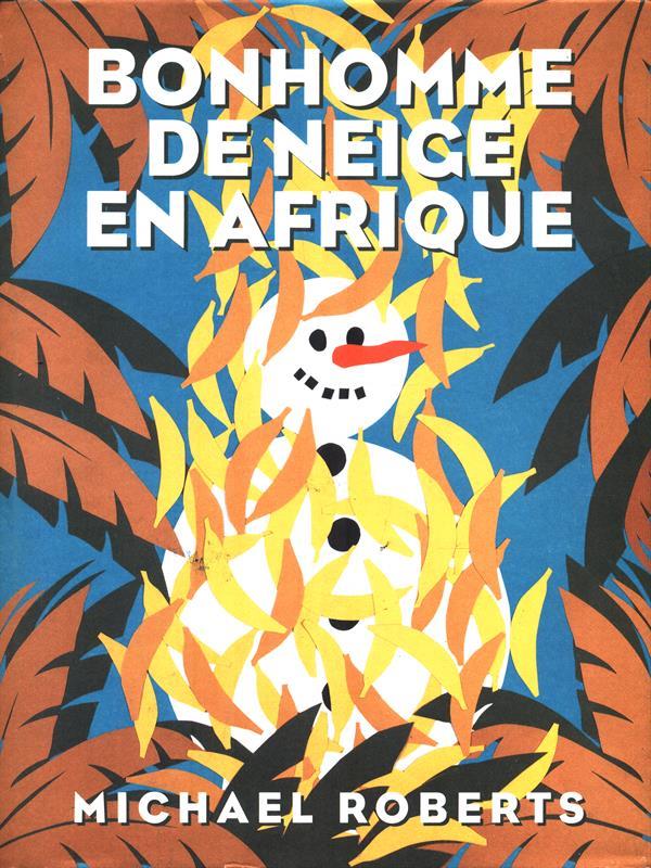 Bonhomme de neige en Afrique