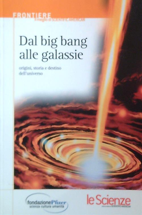 Dal Big bang alle galassie