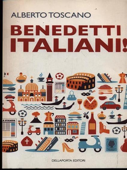 Benedetti italiani! - Alberto Toscano - copertina