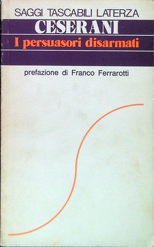 I persuasori disarmati