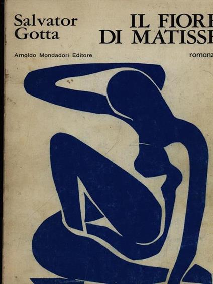 Il fiore di Matisse - Salvator Gotta - copertina
