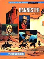 Bannister verso l'Oregon