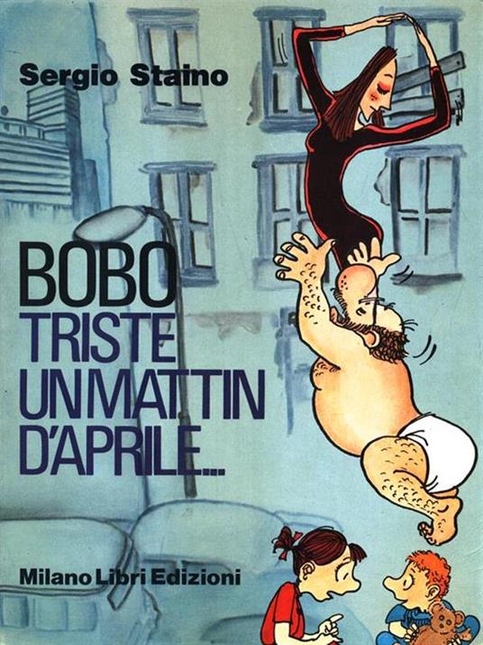 Bobo triste un mattin d'aprile - Sergio Staino - copertina