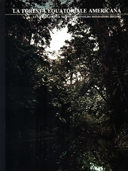 La foresta equatoriale americana - Don Moser - copertina