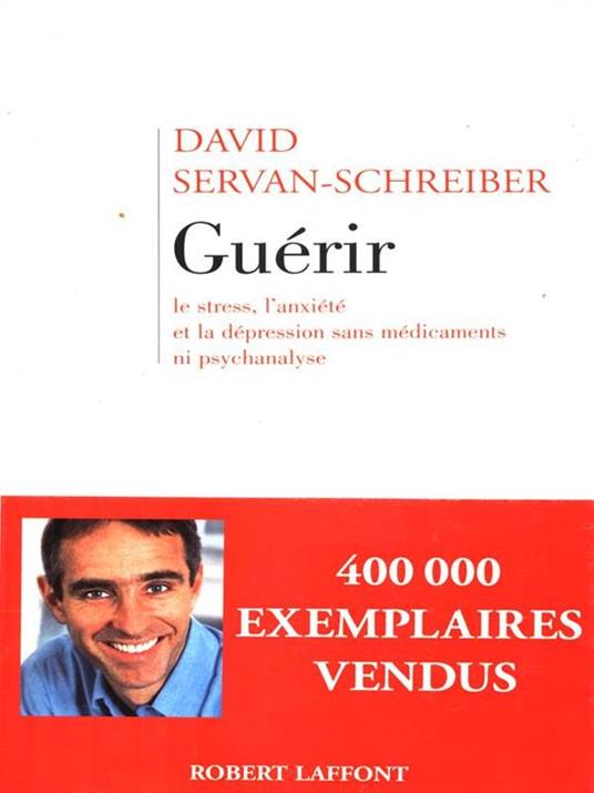 Guérir - David Servan-Schreiber - copertina