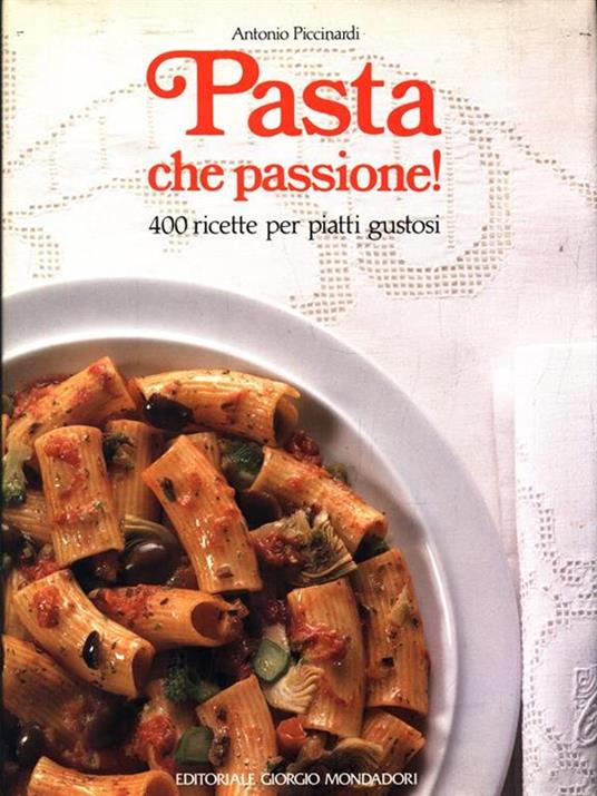 Pasta che passione! - Antonio Piccinardi - copertina