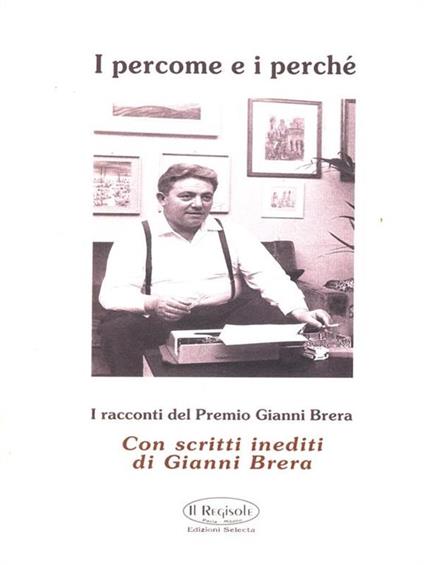I percome e i perchè. Racconti del Premio Gianni Brera - copertina