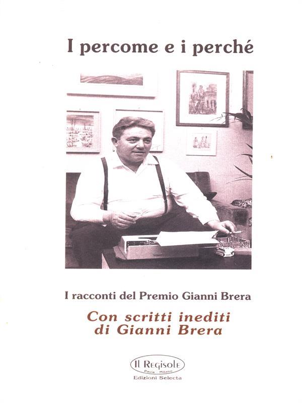 I percome e i perchè. Racconti del Premio Gianni Brera