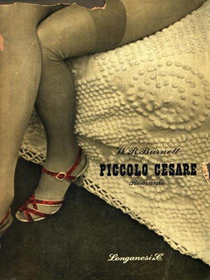 Piccolo Cesare - William R. Burnett - copertina