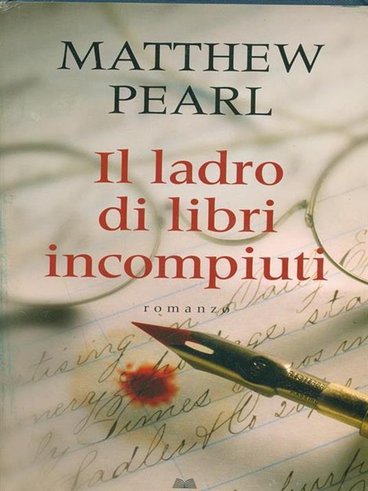 Il ladro di libri incompiuti - Matthew Pearl - copertina
