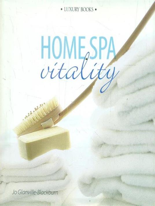 Home Spa. Relax - Jo Glanville Blackburn - copertina