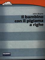 Il bambino con il pigiama a righe
