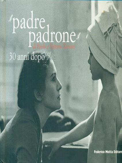 Padre Padrone 30 anni dopo + CD - Paolo Taviani - copertina