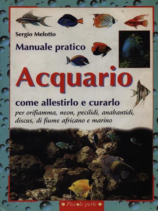 Acquario. Manuale pratico - Sergio Melotto - copertina