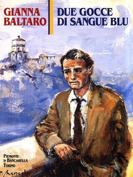 Due gocce di sangue blu - Gianna Baltaro - copertina