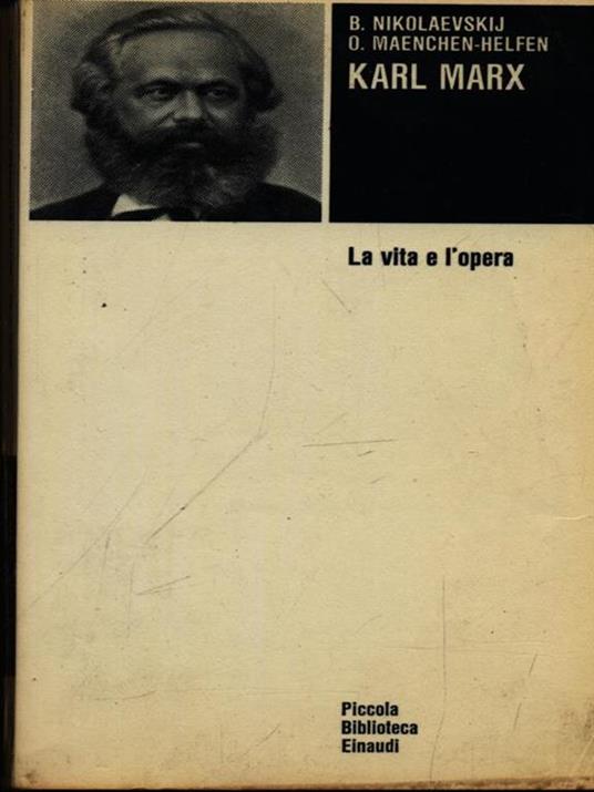 Karl Marx - La vita e l'opera - B. Nikolaevskij - copertina