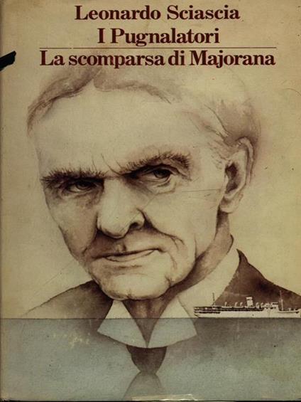 I pugnalatori / La scomparsa di Majorana - Leonardo Sciascia - copertina