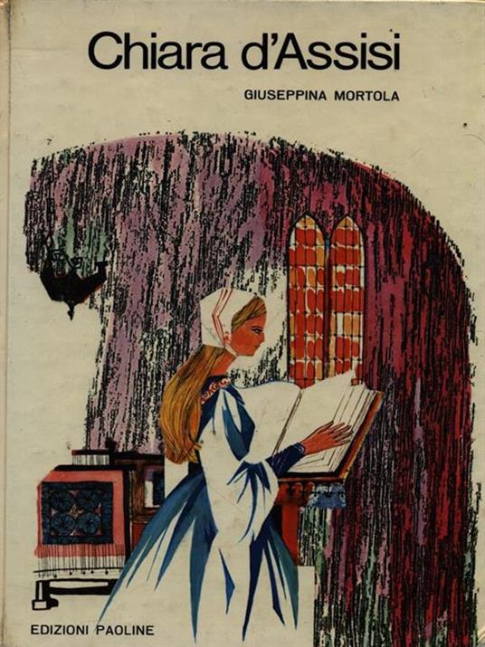 Chiara d'Assisi - Giuseppina Mortola - copertina