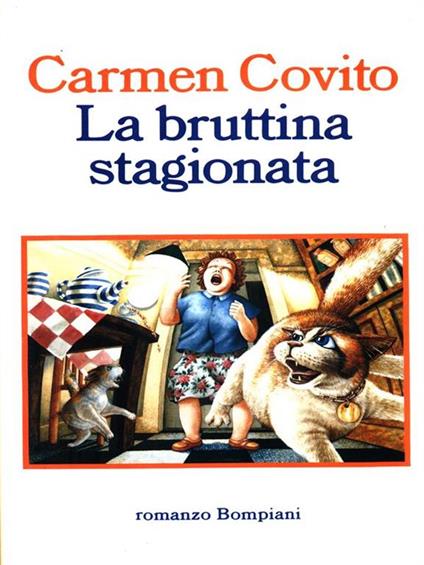 La bruttina stagionata - Carmen Covito - copertina