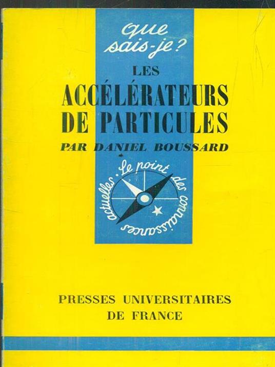 Les accelerateurs de particules - copertina