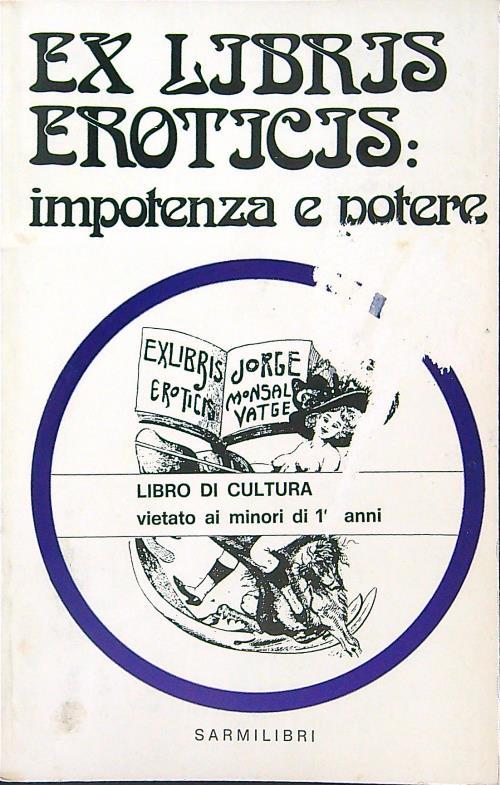 Ex Librix erotics: impotenza e potere