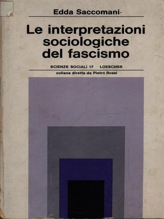 Le interpretazioni sociologiche del fascismo - Edda Saccomanni - copertina
