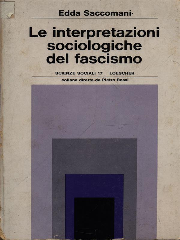 Le interpretazioni sociologiche del fascismo