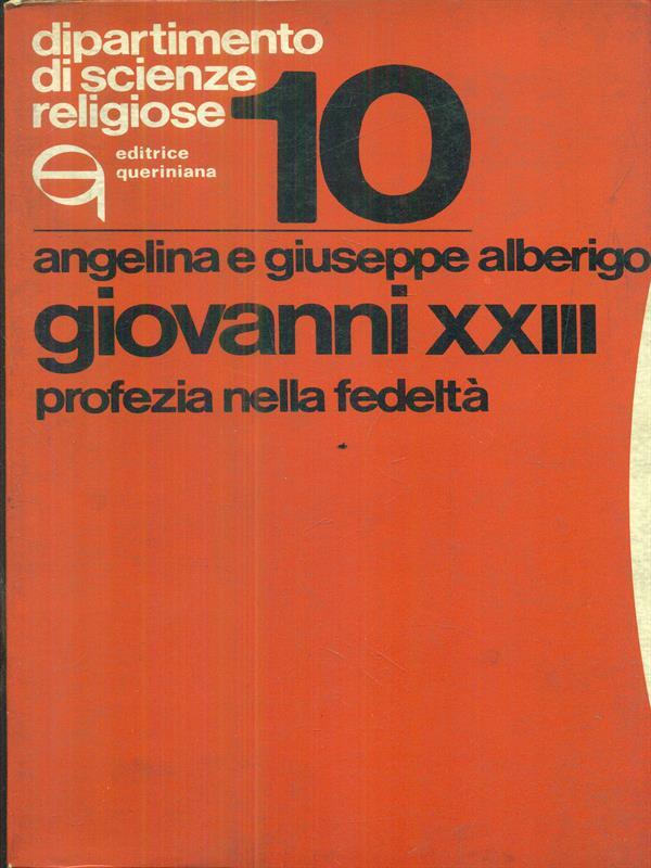Giovanni XXIII. Profezia nella fedeltà