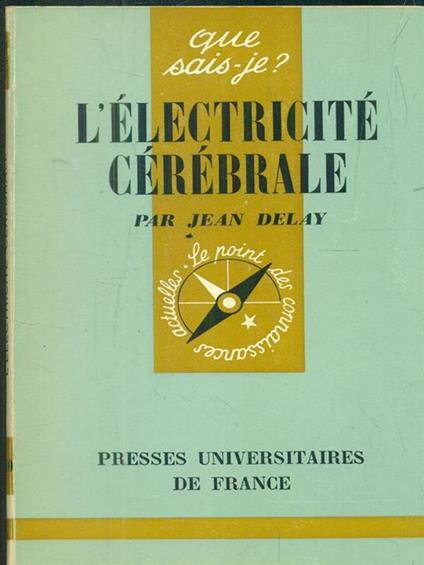 L' electricitè cerebrale - Jean Delay - copertina