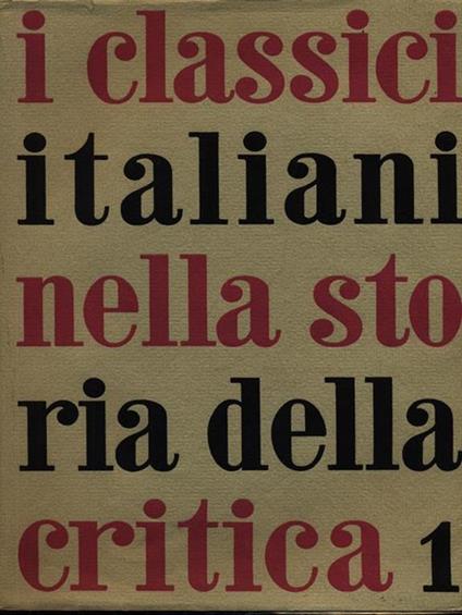 I classici italiani nella storia della critica 2vv - Walter Binni - copertina