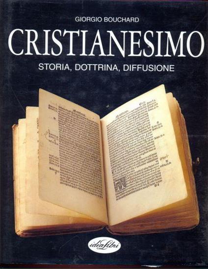 Cristianesimo. Storia, dottrina, diffusione - Giorgio Bouchard - copertina