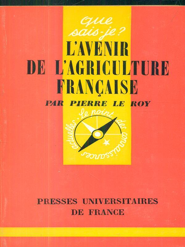 L' avenir de l'agriculture francaise