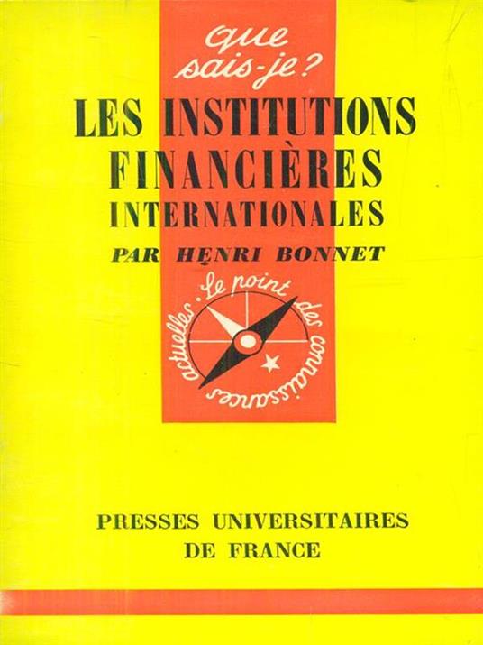 Les institutions financieres internationales - Henri Bonnet - copertina
