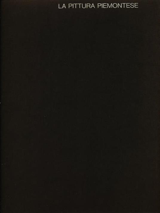 La pittura piemontese - Marziano Bernardi - copertina