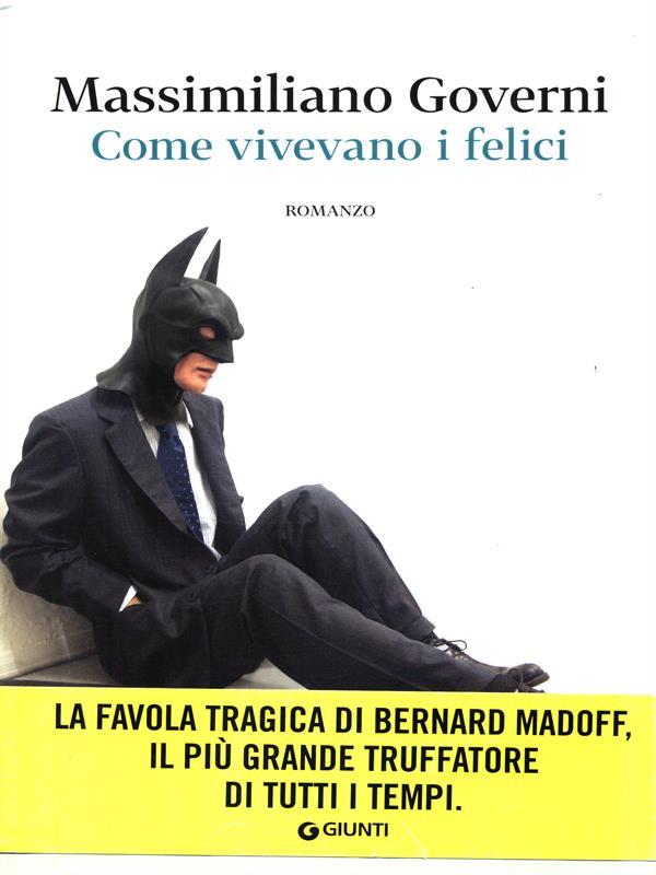 Come vivevano i felici