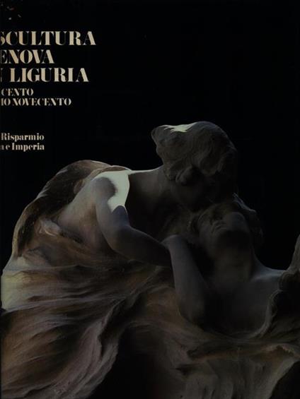 La scultura a Genova e in Liguria vol. II - copertina
