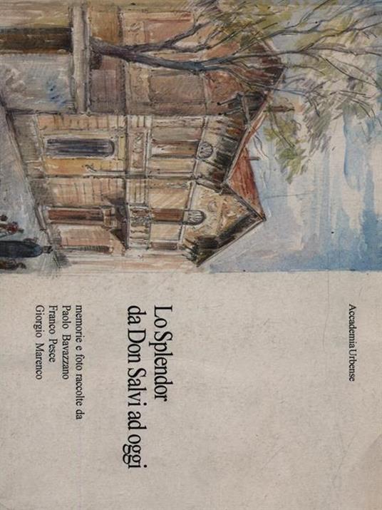 Lo Splendor da Don Salvi ad oggi - copertina